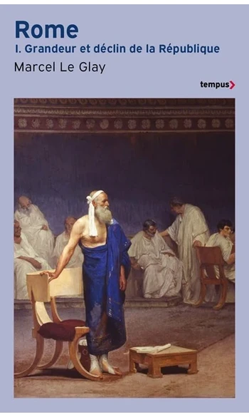 Rome: Grandeur et déclin de la Républiqu