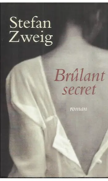 Brûlant secret ( Stefan Zweig )