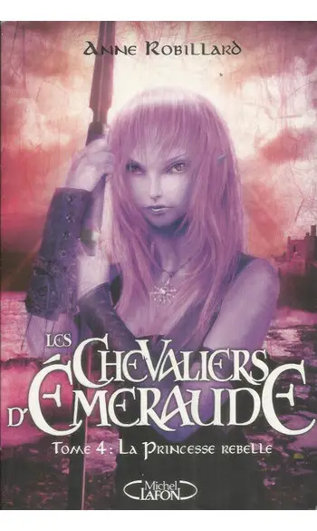 Les Chevaliers d'Emeraude, Tome 4