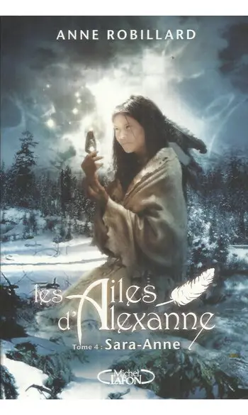 Les Ailes d'Alexanne Tome 04