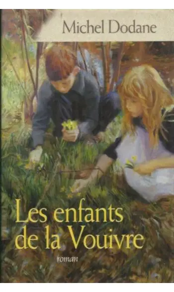 Les Enfants de la Vouivre ( M Dodane )