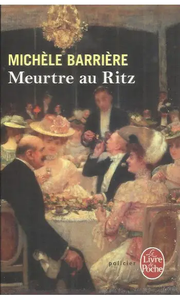 Meurtre au Ritz ( Michèle Barrière )