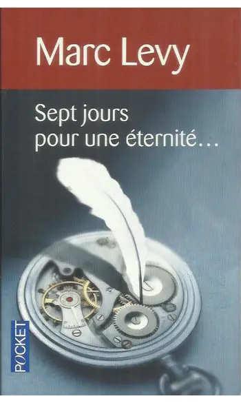 Sept jours pour une éternité...( M LEVY