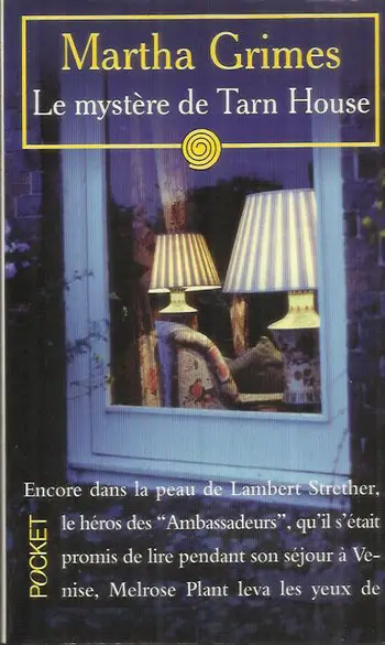 Le mystère de Tarn House ( Martha Grimes