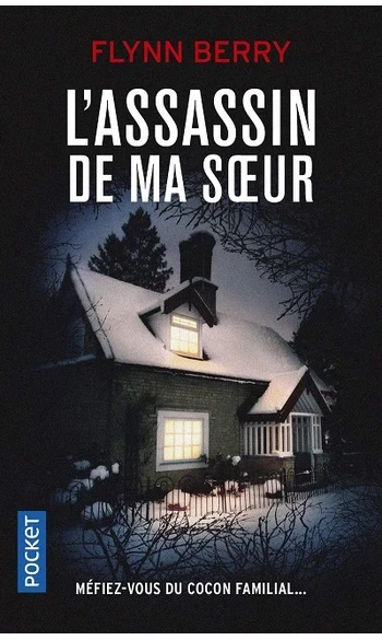 L'Assassin de ma soeur ( Flynn Berry )