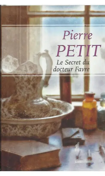 Le Secret du docteur Favre ( P PETIT )