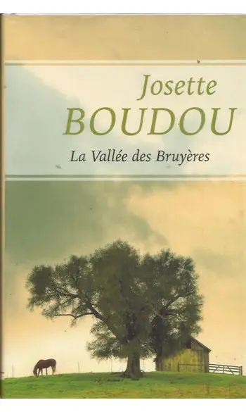 La Vallée des Bruyères ( Boudou Josette