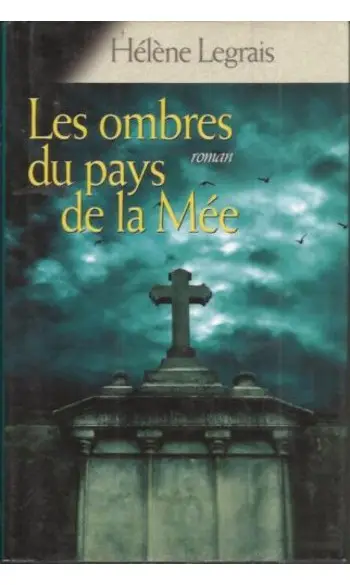 Les Ombres du pays de la Mée ( Hélène Le