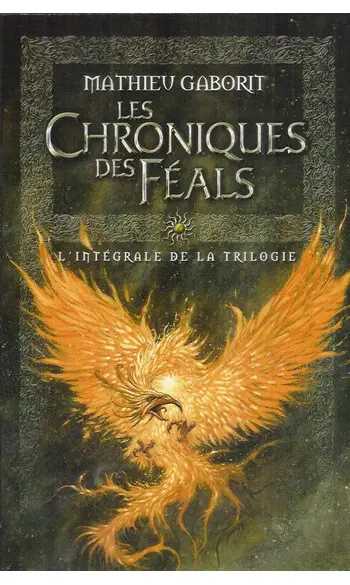 Les Chroniques des Féals : Intégrale ( M
