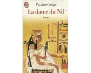 La Dame du Nil ( Pauline Gedge )