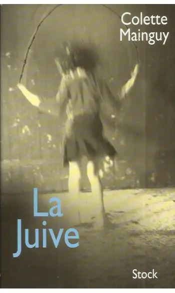 La Juive ( Colette Mainguy )