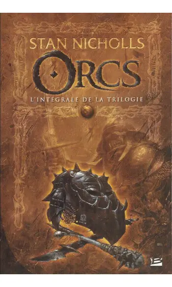 Orcs : Intégrale de la trilogie ( Stan N