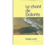 Le Chant de Dolorès ( Wally Lamb )