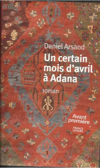 Un certain mois d'avril à Adana ( Daniel
