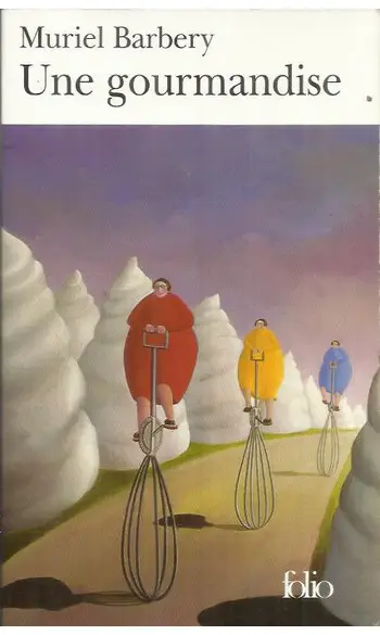 Une gourmandise ( Muriel Barbery )