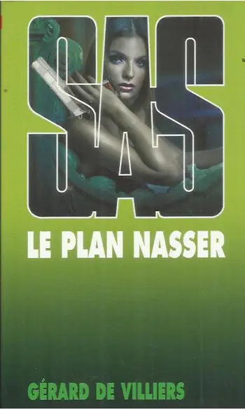SAS 84 Le plan Nasser ( G de Villiers )