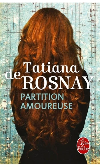 Partition amoureuse ( Tatiana de Rosnay