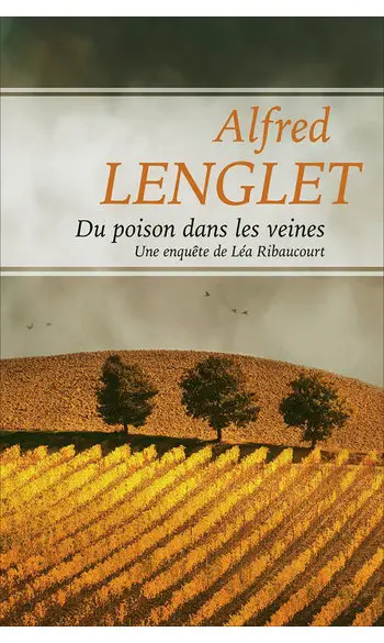 Du poison dans les veines ( A Lenglet )