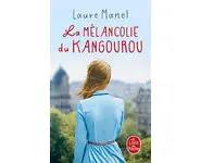 La Mélancolie du kangourou ( Laure Manel