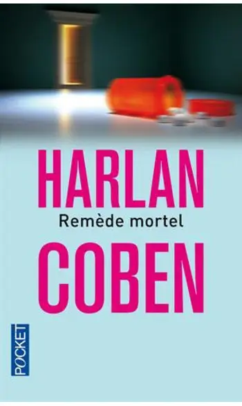 Remède mortel ( Harlan COBEN )