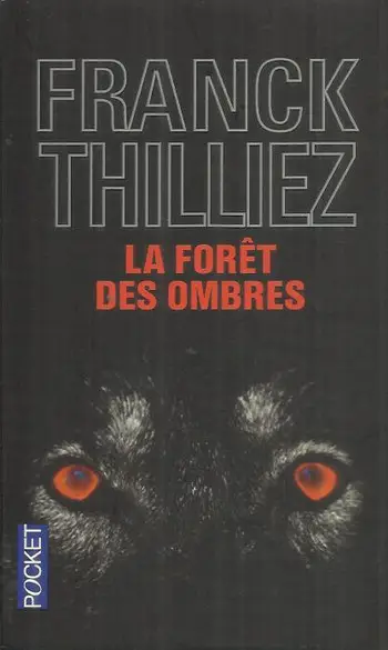 La forêt des ombres ( Franck Thilliez )