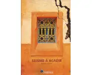 Seïsme à Agadir ( Nathalie Robain )