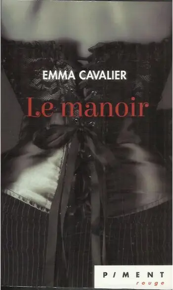 Le manoir ( Emma Cavalier )