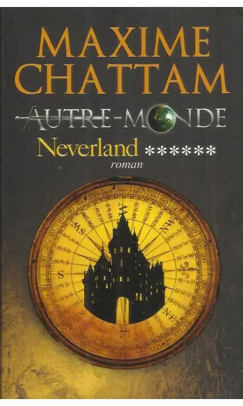 Autre-Monde Tome 6 ( Maxime Chattam )