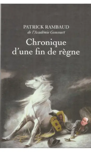 Chronique d'une fin de règne ( Rambaud