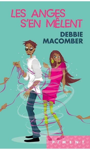 Les anges s'en mêlent ( Debbie Macomber