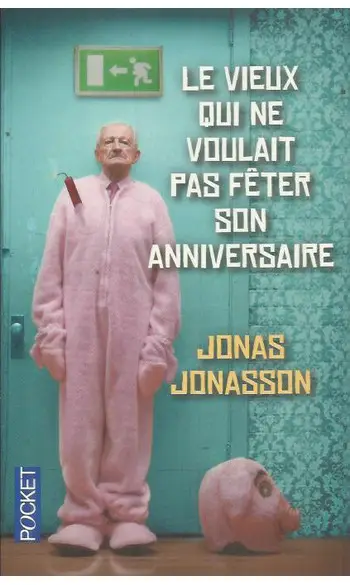 Le vieux qui ne voulait pas fêter son an