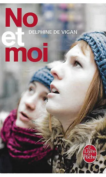 No et moi ( Delphine de Vigan )