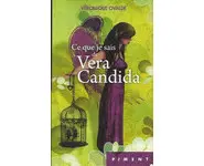 Ce que je sais de Vera Candida ( Véroniq