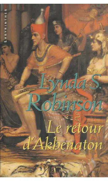 Le retour d'Akhenaton ( Lynda-S Robinson