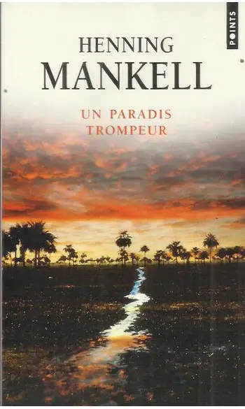 Un paradis trompeur ( Henning Mankell )