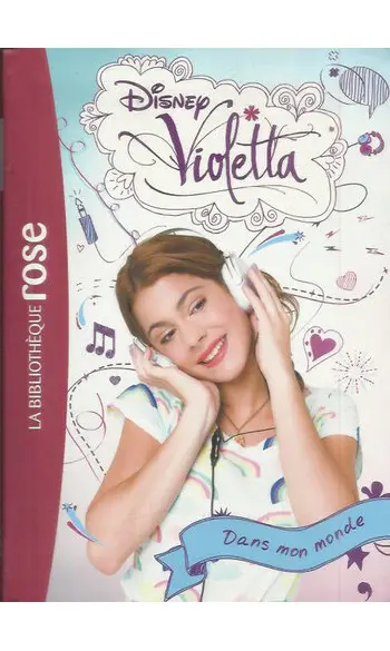 Violetta 01 - Dans mon monde
