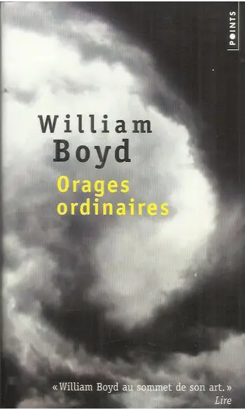 Orages ordinaires ( William Boyd )