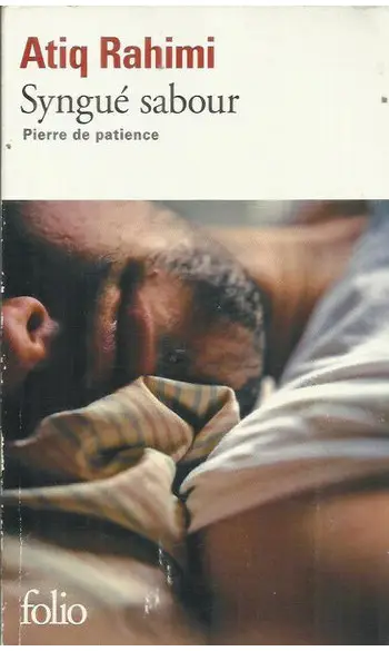 Syngué sabour ( Atiq Rahimi )