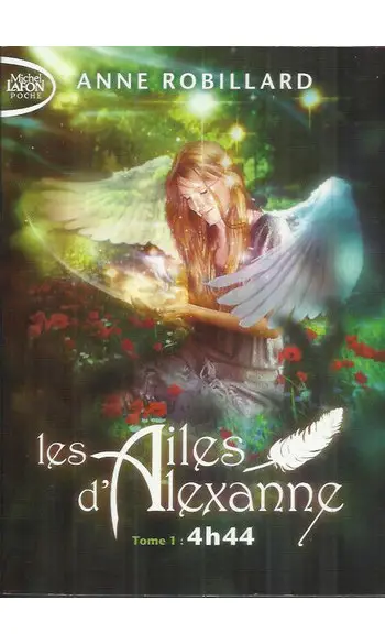Les ailes d'Alexanne tome 1 : 4h44