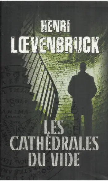 Les Cathedrales du Vide ( H Loevenbruck