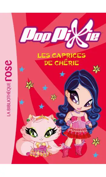 PopPixie 03 - Les caprices de Chérie