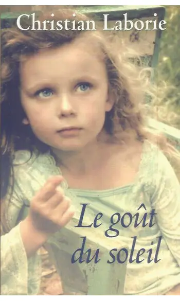 Le Goût du soleil ( Christian Laborie )