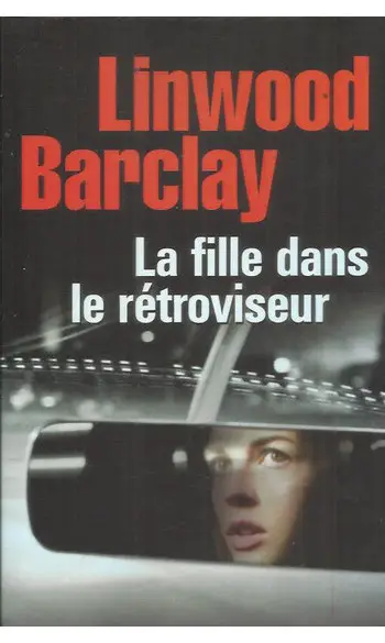 La fille dans le rétroviseur ( L Barclay