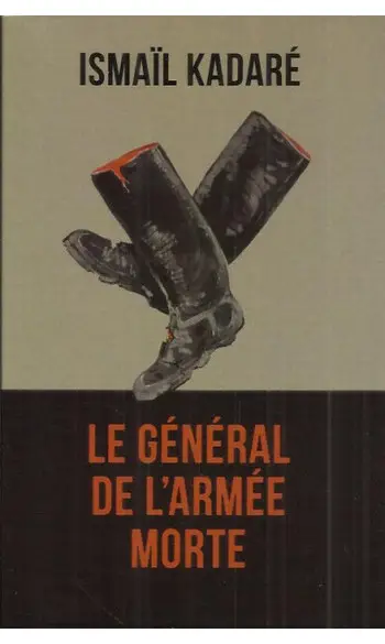 Le Général de l'armée morte ( Ismaïl Kad
