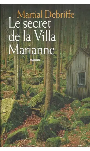 Le Secret de la Villa Marianne ( Debriff