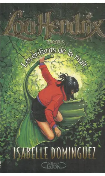Lou Hendrix Tome 2 : Les Enfants De La N