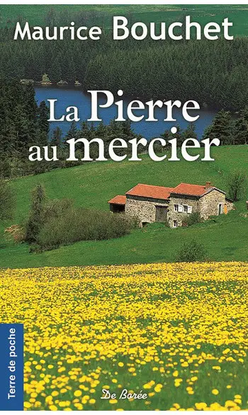 La pierre au mercier ( Maurice Bouchet )