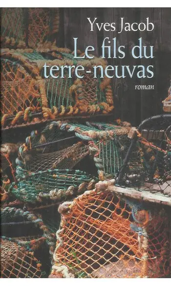 Le fils du Terre-Neuvas ( Yves Jacob )