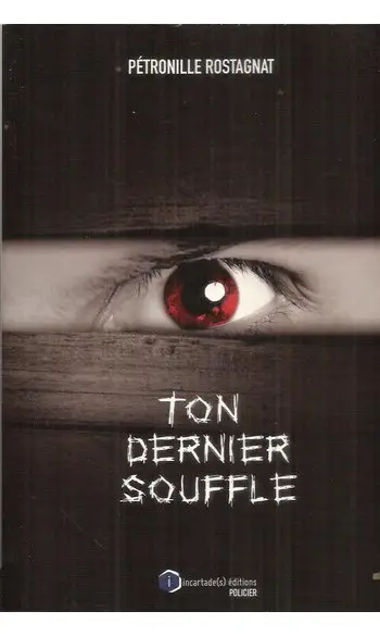 Ton dernier souffle ( Pétronille Rostagn