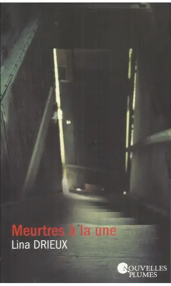 Meurtres à la Une ( Lina Drieux )